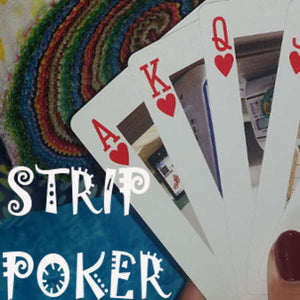 Strip Poker in Weaverville (These Quilters are a Wild Bunch!)