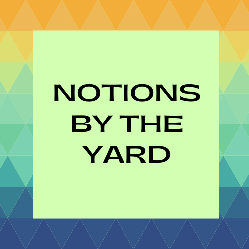 Notions By the Yard
