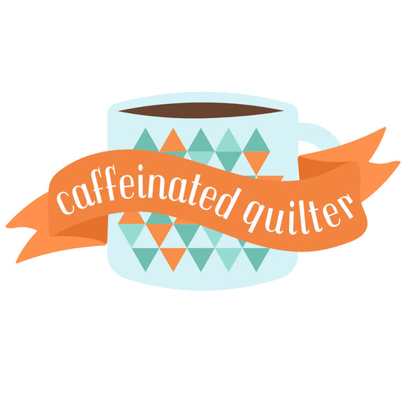 Caffeinated Quilter Sticker