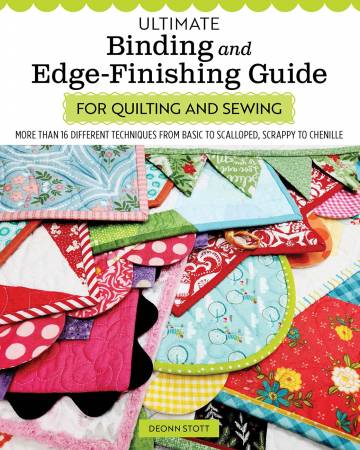Ultimate Binding and Edge-finishing Guide for Quilting and Sewing