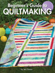 Beginner's Guide to Quiltmaking