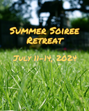 Summer Soiree Retreat