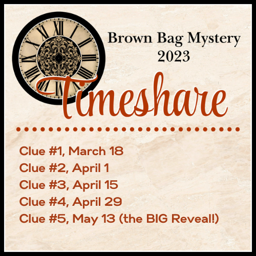 Brown Bag Mystery Quilt 2023 - Timeshare