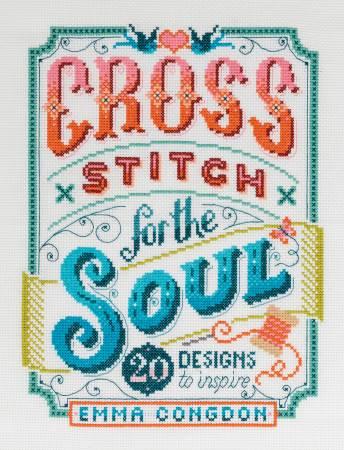 Cross Stitch For The Soul Book