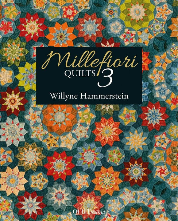 Millefiori Quilts Book 3