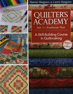 Quilters Academy Vol 1