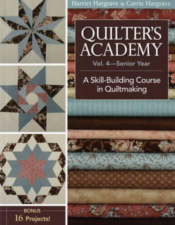 Quilters Academy Volume 4 Senior Year